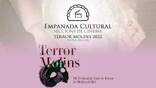 SECCIONS DE CINEMA 081: Terror Molins 2022