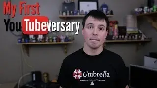 My First YouTubeversary