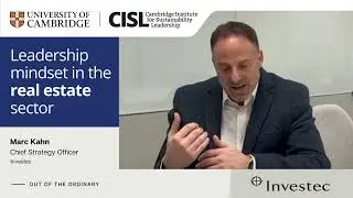 Marc Kahn, Investec&rsquo;s Chief Strategy Officer, discusses the CISL's Leadership Framework