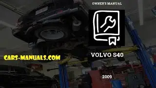 🚘 2009 Volvo S40 - Owner's Manual - PDF (286 Pages) - Cars manuals Free 🛠️