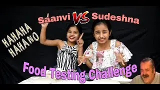 Food Tasting Challenge - Saanvi Vs Sudeshna - Food Lovers