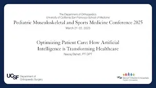 Optimizing Patient Care  How Artificial Intelligence is Transforming Healthcare - Peds MSK 2025