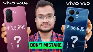 Vivo V60e vs Vivo V60 Comparison | Vivo V60e Price In India, Processor, Camera, Display, Battery