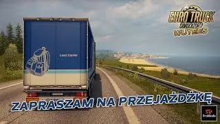 #60 ETS 2 Zapraszam na przejażdżkę