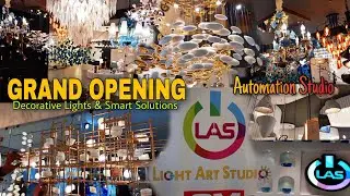 GRAND OPENING of LAS Extravagant Collections of Decorative Lights & Smart Solutions | Riyaz Ki Vines