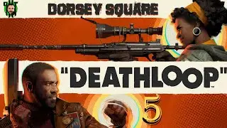 Dorsey Square   Home Sweet Home #deathloop