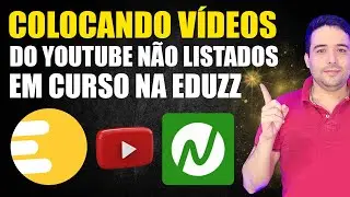 Como Colocar V&iacute;deos n&atilde;o Listados do YouTube nos seus Cursos da Eduzz na &Aacute;rea de Membros Nutror