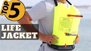 ✅ TOP 5 Best Life Jacket: Today&rsquo;s Top Picks