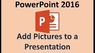 PowerPoint 2016 - Images - How To Insert and Edit Pictures in MS Microsoft PPT 365 - Image Tutorial