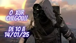 XUR CHEGOU! DE 10 A 14/01/25.