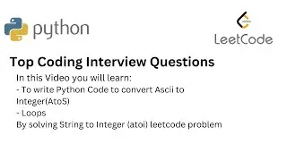 Top Coding Interview Questions -  17 String to Integer atoi | Python| Debuggin