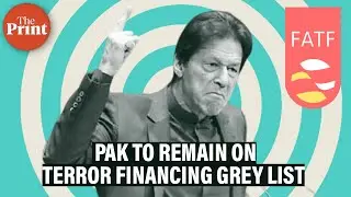 Pakistan to remain on terror financing &lsquo;grey list' till Feb 2021: FATF President