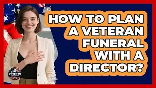 How To Plan A Veteran Funeral With A Director?