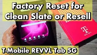T-Mobile REVVL Tablet: How to Factory Reset Back to Factory Default Settings- Clean Slate or Resell