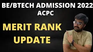 BE/BTECH ADMISSIONS | Acpc merit rank update