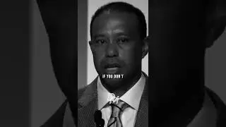Everything You Want In Life Has To Be Earned | Tiger Woods