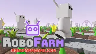 Deploy an army of robots! - RoboFarm - cozy, incremental, automation game