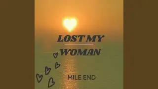Lost My Woman
