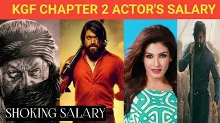 KGF Chapter 2 Star Cast Salary | KGF 2 Actors Salary |KGF Movie Salary List | KGF Release Date |