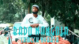 LAMECK NYAATA //BADO NANGOJA (OFFICIAL VIDEO) 4K