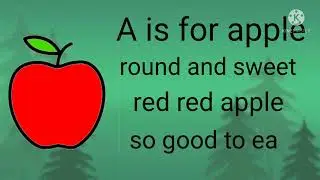 Rhyme | A is for apple, round and sweet, red red apple, so good to eat.