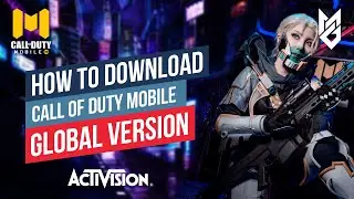 КАК СКАЧАТЬ CALL OF DUTY MOBILE ГЛОБАЛЬНУЮ ВЕРСИЮ ДЛЯ ANDROID - Call of Duty Mobile Global