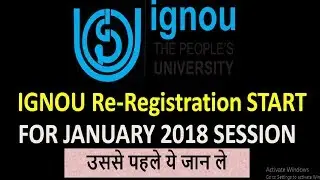 IGNOU Re-Registration START for JANUARY 2018 SESSION FOR ALL PROGRAMMES ||  RE-REGISTRATION 2018