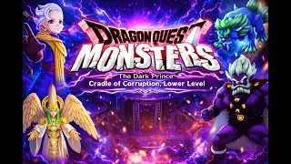 Cradle of Corruption Lower Level/ Diabolic Hall | Dragon Quest Monsters Dark Prince