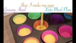 Aldi's Grocery Haul / Keto Meal Plan / & How I make my Eggs Muffin Style for a simple Keto Breakfast