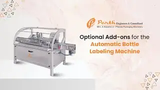 Optional Add-ons for the Automatic Bottle Labeling Machine