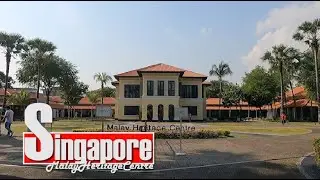 Malay​ Heritage Centre Singapore - Travel Guide Video​@ShineWalking​Tour​