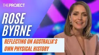 Rose Byrne Reflects On Australia's Own Physical History And Her Love For Kylie Minogue