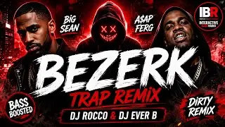 Big Sean & ASAP Ferg - Bezerk (DJ ROCCO & DJ EVER B Remix)