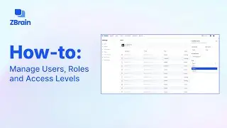 ZBrain Tutorial: How to Manage Users, Roles, and Access Levels
