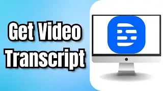 How To Get Video Transcript In Descript - Full Guide
