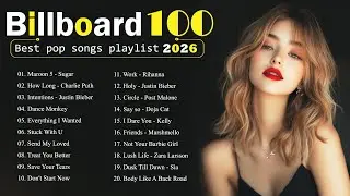 Billboard Hot 100 Playlist This Week-Best Pop Songs : Billie EIlish, Adele,Rihanna,Dua Lipa,Maroon 5