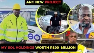 ANC latest Project: My Sol the richest mining and logistics mining giant in net worth R800 Million 