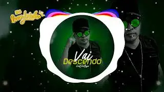 🎶 Vai Descendo &ndash; Mc Leandrinho | EletroFunk Nejo 🔥 #EletroFunkNejo #HitDoMomento #Trend