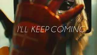 Multifandom | I'll Keep Coming