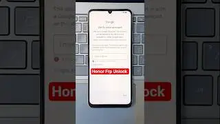 Honor Frp Unlock | Honor FRP Tool 2025 One Click Removed Honor FRP  Honor FRP key  Unlock by Code