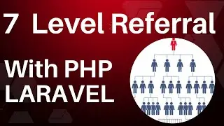 7 level referral and commission system  with PHP Laravel || Referral System