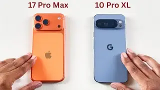 Тест скорости и сравнение камер Apple iPhone 17 Pro Max и Pixel 10 Pro XL