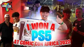 I Won A PS5 At Comic Con Africa 2022!