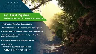 CRYENGINE Tutorial - Art Asset Pipeline: PBR Texture Mapping 2/2 - Achieving Photorealism