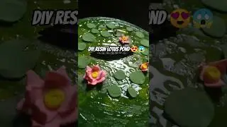 Diy resin lotus pond!!!😍😱 without resin it's possible??#art #highlights #diy #artist #shorts