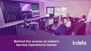 Behind the scenes at Irdeto's Service Operations Center
