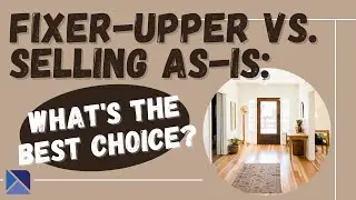 Should I Fixer it up, or sell As-Is?  What's the Best Choice?