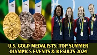 U.S. Gold Medalists: Top Summer Olympics Events & Results 2024 | #Usayznews Olympics #USA