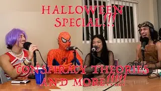 EP 49 HALLOWEEN SPECIAL!: NIGHTMARES/SCARY STORIES/CONSPIRACY THEORIES!!!!!