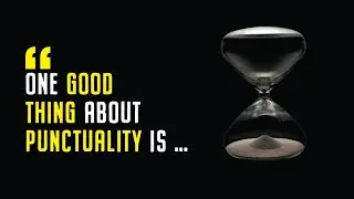 Short quotes on punctuality।  Punctuality quotes for students-Importance of punctuality